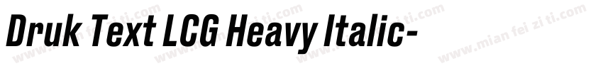 Druk Text LCG Heavy Italic字体转换